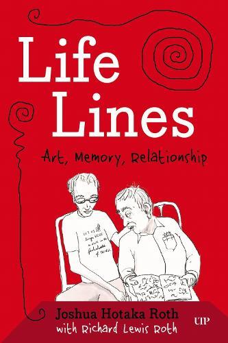Lifelines: Art, Memory, Relationship
