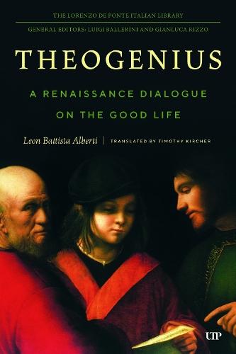 Theogenius: A Renaissance Dialogue on the Good Life
