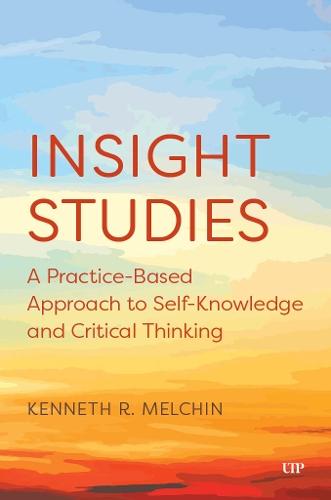 Insight Studies: A Practice-Based Approach to Self-Knowledge and Critical Thinking
