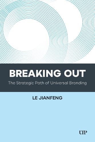 Breaking Out: The Strategic Path of Universal Branding