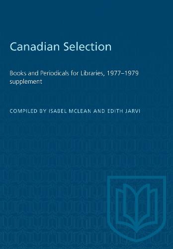 Canadian Selection: Books and Periodicals for Libraries, 1977-1979 Supplement