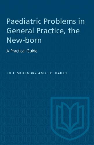 The New-born: a Practical Guide: Paediatric Problems in General Practice