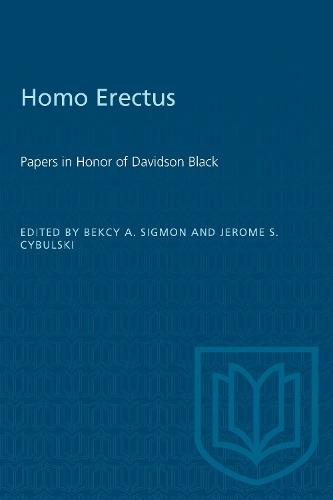 Homo Erectus: Papers in Honor of Davidson Black