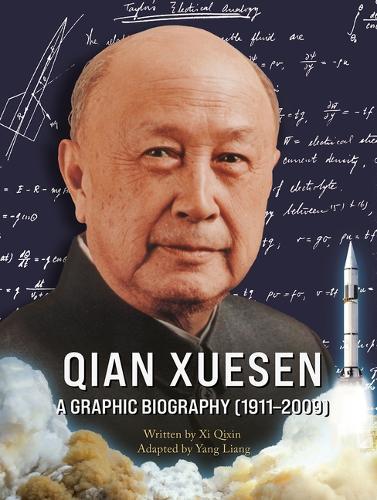 Qian Xuesen: A Graphic Biography