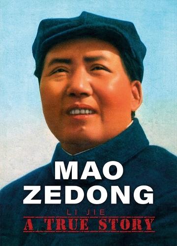 Mao Zedong: A True Story