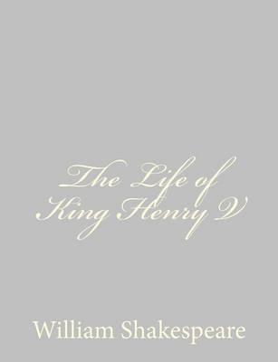 The Life of King Henry V