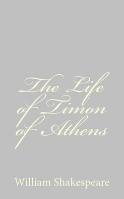 The Life of Timon of Athens