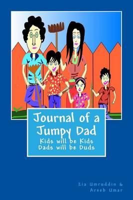 Journal of a Jumpy Dad: Kids will be Kids, Dads will be duds