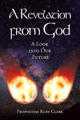A Revelation from God: A Look into Our Future