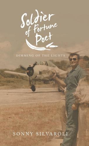 Soldier of Fortune Poet: Dimming of the Lights
