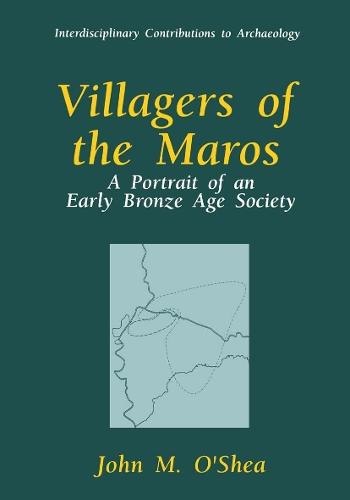 Villagers of the Maros: A Portrait of an Early Bronze Age Society