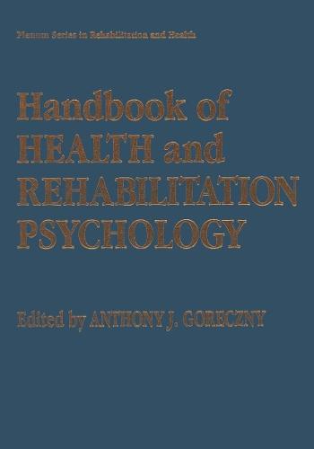 Handbook of Health and Rehabilitation Psychology