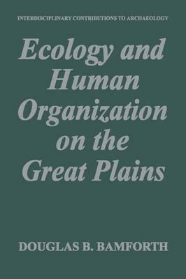 Ecology and Human Organization on the Great Plains