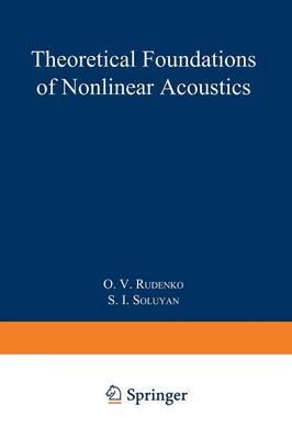 Theoretical Foundations of Nonlinear Acoustics