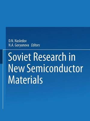 Soviet Research in NEW SEMICONDUCTOR MATERIALS