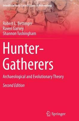 Hunter-Gatherers: Archaeological and Evolutionary Theory