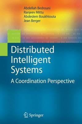 Distributed Intelligent Systems: A Coordination Perspective