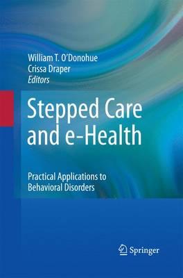 Stepped Care and e-Health: Practical Applications to Behavioral Disorders