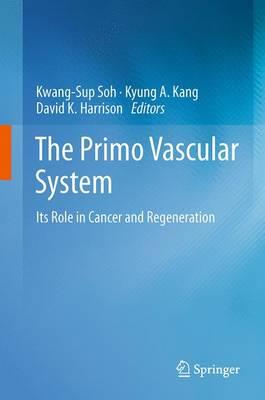 The Primo Vascular System: Its Role in Cancer and Regeneration