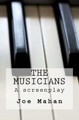 The Musicians, A Screenplay