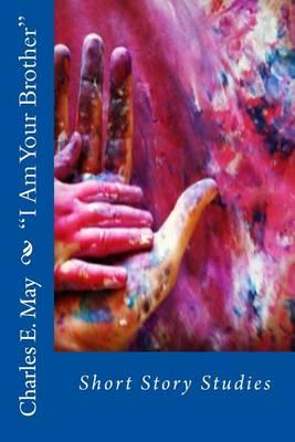 I Am Your Brother: Short Story Studies