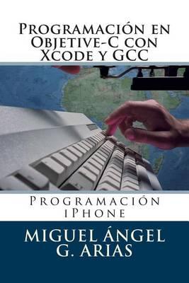 Programaci n En Objetive-C Con Xcode Y Gcc