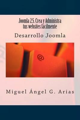 Joomla 2.5. Crea y Administra tus websites facilmente