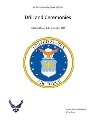 Air Force Manual AFMAN 36-2203 Drill and Ceremonies