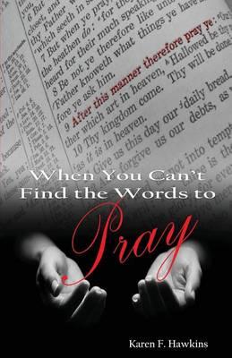 When You Can't Find The Words To Pray