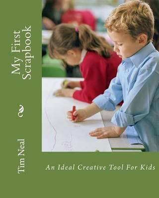 My First Scrapbook: An Ideal Creative Tool For Kids
