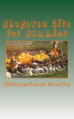Bhagavad Gita for Dummies: Journey of a Common Man with Holy Book!