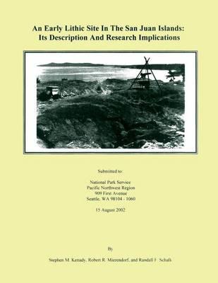 An Early Lithic Site in The San Juan Islands: Its Description and Research Implications