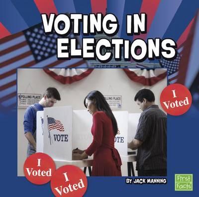 Our Government Voting in Elections
