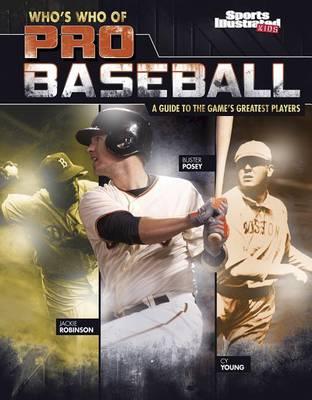Who's Who of Pro Baseball: A Guide to the Game's Greatest Players
