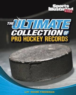 Ultimate Collection of Pro Hockey Teams and Records 2015