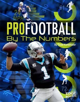 Pro Sports by the Numbers Pro Football by the Numbers