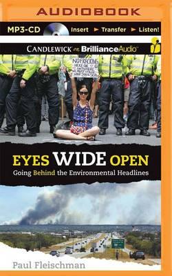 Eyes Wide Open: Going Behind the Environmental Headlines