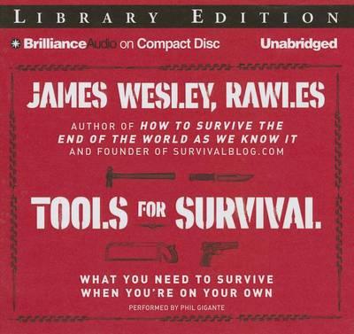 Tools for Survival: What You Need to Survive When You'Re on Your Own; Library Edition