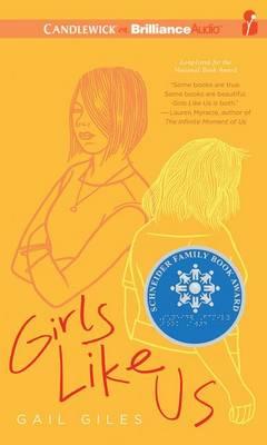 Girls Like Us: Library Edition