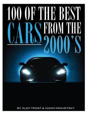 100 of the Best Cars from the 2000's