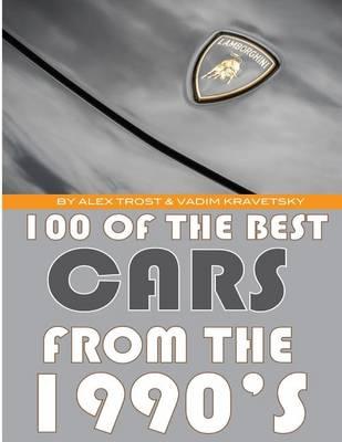 100 of the Best Cars from the 1990's