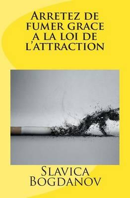 Arretez de fumer grace a la loi de l'attraction