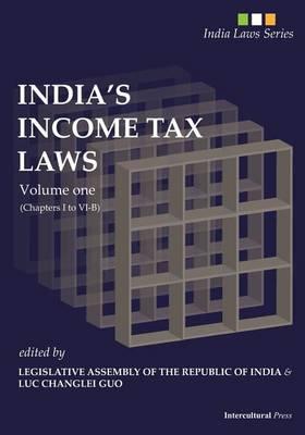 India's Income Tax Laws: Volume one (Chapters I to VI-B)