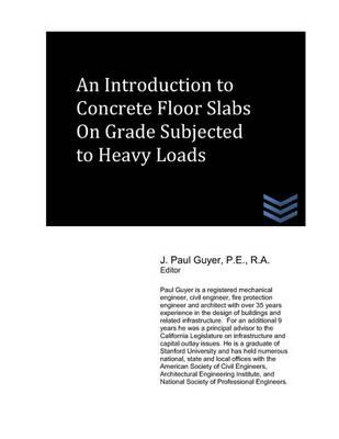 An Introduction to Concrete Floor Slabs on Grade Subjected to Heavy Loads