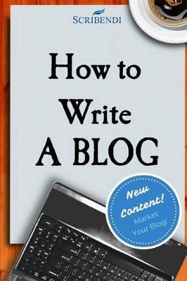 How to Write a Blog