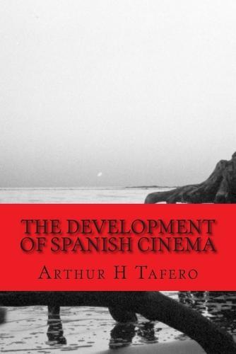 The Development of Spanish Cinema