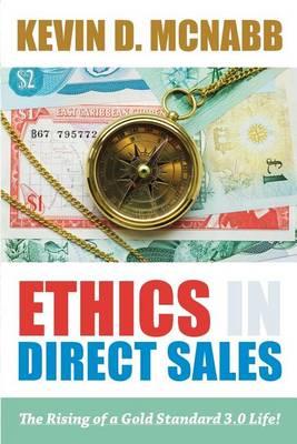 Ethics in Direct Sales: The Rising of a Gold Standard 3.0 Life!