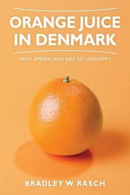 Orange Juice in Denmark: Why Americans Are So Unhappy