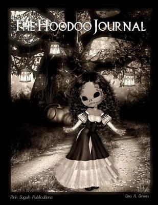 The Hoodoo Journal: The only Hoodoo Recipe Journal You Will Ever Need