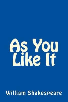 As You Like It by William Shakespeare